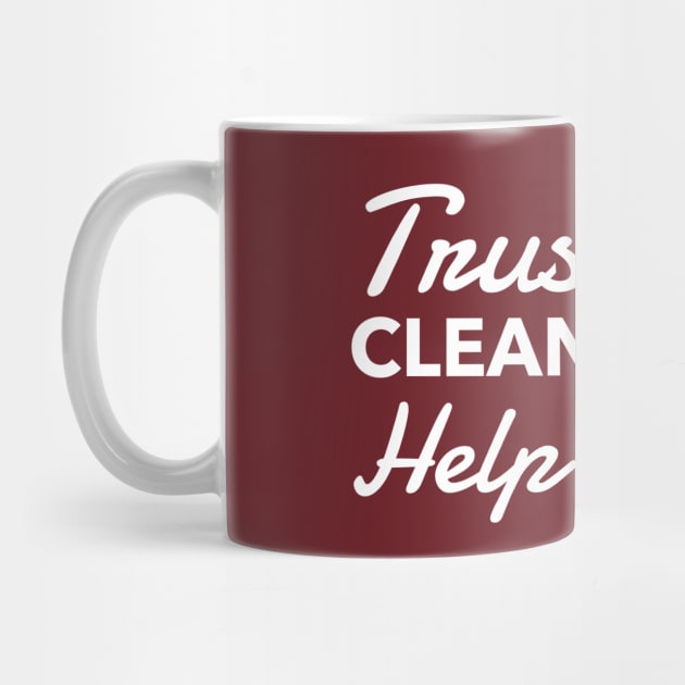 Trust God Clean House Help Others - Recovery Emotional Sobriety by RecoveryTees